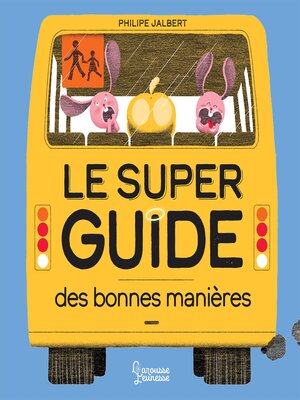 cover image of Le super guide des bonnes manières